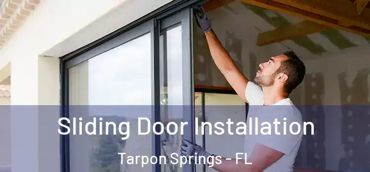 Sliding Door Installation Tarpon Springs - FL